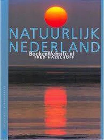 NATUURLIJK NEDERLAND - Hazelhoff 9789038402659, Verzenden, Gelezen, Hazelhoff
