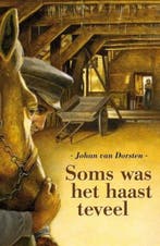 Soms was het haast te veel 9789020529050 J. van Dorsten, Verzenden, Gelezen, J. van Dorsten