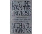 Hunting down the universe - Hunting down the universe, Boeken, Ophalen of Verzenden, Nieuw