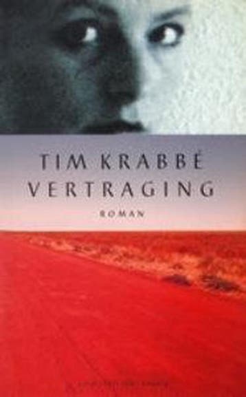 Vertraging - Tim Krabbe 9789035112742, Verzenden, Gelezen, Tim Krabbe