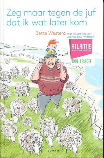 Atlantis Voorleesboek; Zeg maar tegen de juf dat ik wat late, Boeken, Verzenden, Nieuw