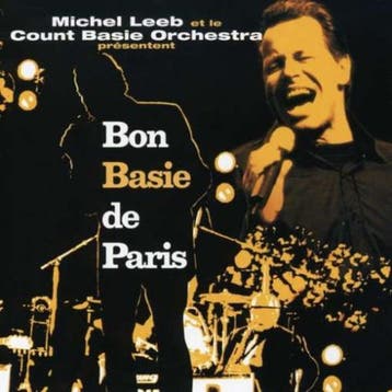 cd - Michel Leeb - Bon Basie De Paris, Verzenden, Zo goed als nieuw