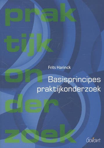 Basisprincipes praktijkonderzoek / Windesheim OSO-boeken / 6, Verzenden, Zo goed als nieuw, Frits Harinck