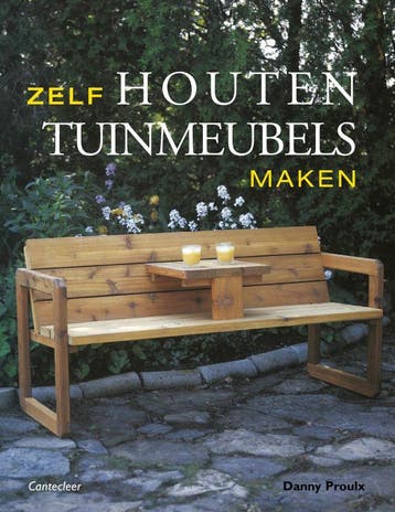 Zelf houten tuinmeubels maken - D. Proulx 9789021335551, Verzenden, Zo goed als nieuw, D. Proulx