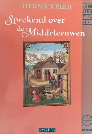 SPREKEND OVER DE MIDDELEEUWEN (TELE - Herman Pleij, Boeken, Verzenden, Gelezen, Herman Pleij