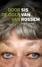 Door de ogen van Sis van Rossem 9789085716761 Sis van Rossem, Boeken, Kunst en Cultuur | Beeldend, Verzenden, Zo goed als nieuw