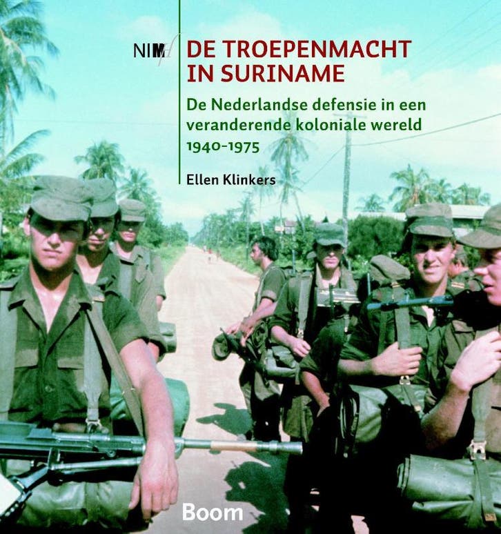 De troepenmacht in Suriname 9789089536648 Ellen Klinkers, Boeken, Geschiedenis | Wereld, Zo goed als nieuw, Verzenden