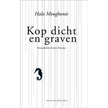 Kop Dicht En Graven | Hala Moughanie | Nieuw, Ophalen of Verzenden, Nieuw, Hala Moughanie