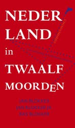 Nederland in twaalf moorden 9789025435585 Bas Blokker, Boeken, Verzenden, Zo goed als nieuw, Bas Blokker