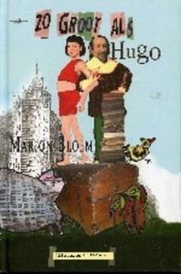 ZO GROOT ALS HUGO 9789073187498 Marion Bloem, Verzenden, Zo goed als nieuw, Marion Bloem