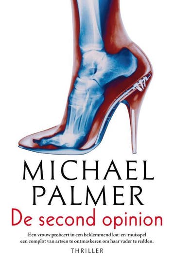 De second opinion 9789022997147 Michael Palmer, Boeken, Thrillers, Verzenden, Zo goed als nieuw, Michael Palmer