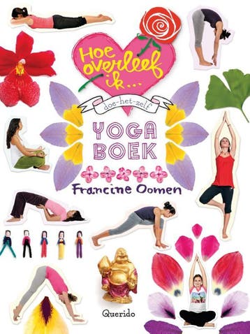 Doe-het-zelf yogaboek / Hoe overleef ik - Francine Oomen, Verzenden, Gelezen, Francine Oomen