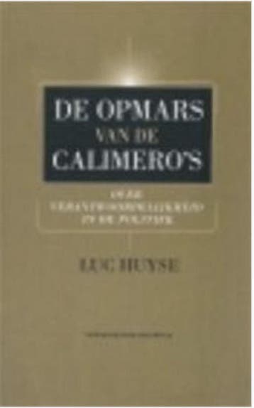 De opmars van de Calimeros - Luc Huyse 9789056172435, Verzenden, Gelezen, Luc Huyse