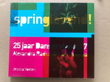 Springlevend! Nederlandse Danshistorie - 25 Jaar Dans, Boeken, Kunst en Cultuur | Dans en Theater, Ophalen of Verzenden, Zo goed als nieuw