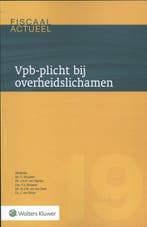 Vpb-plicht bij overheidslichamen 9789013128093, Verzenden, Zo goed als nieuw