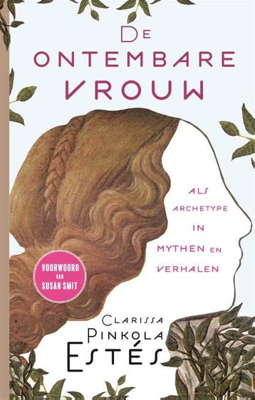 De ontembare vrouw als archetype in mythen en verhalen, Boeken, Verzenden, Zo goed als nieuw, Clarissa Pinkola Estes
