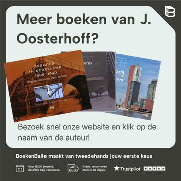 Bruggen In Nederland 1800-1940 9789053451045 J. Oosterhoff, Verzenden, Gelezen, J. Oosterhoff