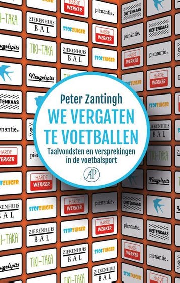 We vergaten te voetballen - Peter Zantingh 9789029506083, Boeken, Verzenden, Zo goed als nieuw, Peter Zantingh