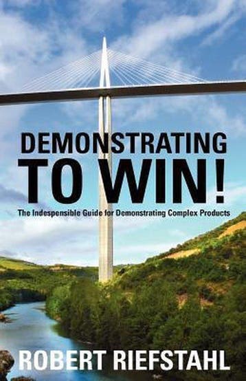 Demonstrating to Win! - Robert Riefstahl 9780615477091, Verzenden, Zo goed als nieuw, Robert Riefstahl