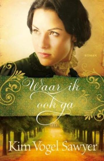 Waar ik ook ga - Kim Vogel Sawyer 9789029795968, Verzenden, Gelezen, Kim Vogel Sawyer