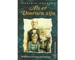 Als Er Doornen Zijn - Als Er Doornen Zijn, Boeken, Ophalen of Verzenden, Nieuw