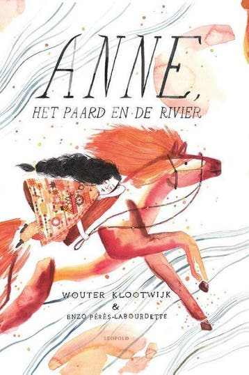 9789025872205 Anne, het paard en de rivier | Tweedehands, Verzenden, Zo goed als nieuw, Wouter Klootwijk