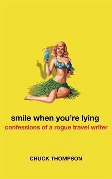 Smile When Youre Lying - Chuck Thompson 9780805082098, Boeken, Verzenden, Gelezen, Chuck Thompson
