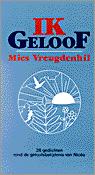 IK GELOOF (28 GEDICHTEN) 9789061401445 MIES BREUGDENHIL, Boeken, Verzenden, Gelezen, MIES BREUGDENHIL