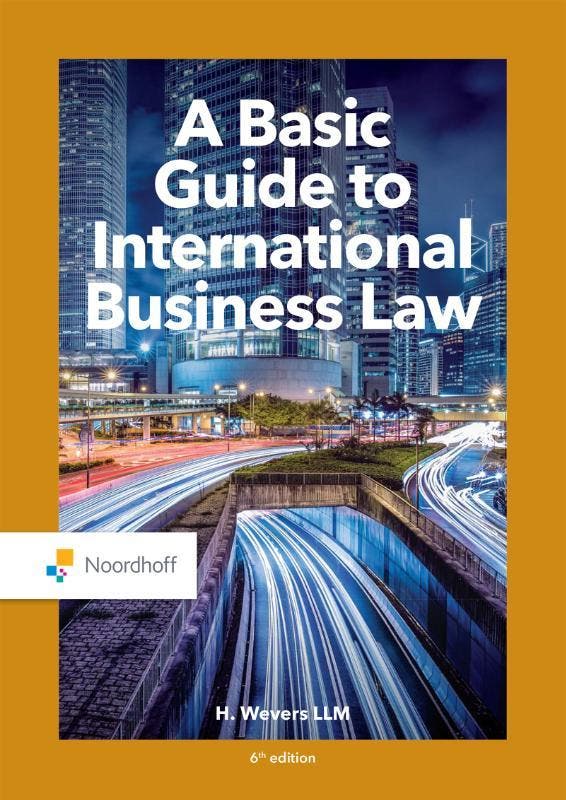 A Basic Guide to International Business Law 9789001298975, Boeken, Studieboeken en Cursussen, Zo goed als nieuw, Verzenden