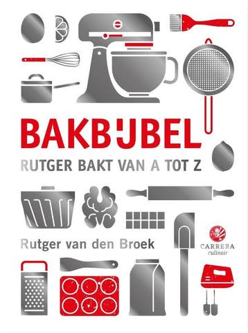 Bakbijbel / Kookbijbels - Rutger van den Broek 9789048861262, Boeken, Verzenden, Gelezen, Rutger van den Broek