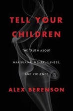 Tell Your Children 9781982103668 Alex Berenson, Verzenden, Gelezen, Alex Berenson