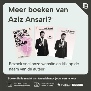 Moderne romantiek - Aziz Ansari 9789022576281, Verzenden, Zo goed als nieuw, Aziz Ansari