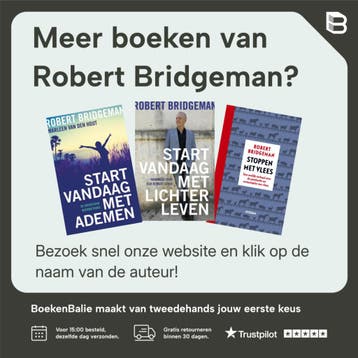 Start vandaag met lichter leven! - Robert Bridgeman, Boeken, Verzenden, Gelezen, Robert Bridgeman