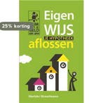 Eigenwijs je hypotheek aflossen / Slim met je geld, Verzenden, Zo goed als nieuw, Marieke Henselmans