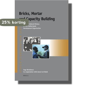 Bricks, mortar and capacity building / Afrika-Studiecentrum, Verzenden, Gelezen, Inge Brinkman