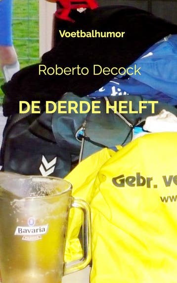 De Derde Helft | Roberto Decock | Nieuw, Ophalen of Verzenden, Nieuw, Roberto Decock