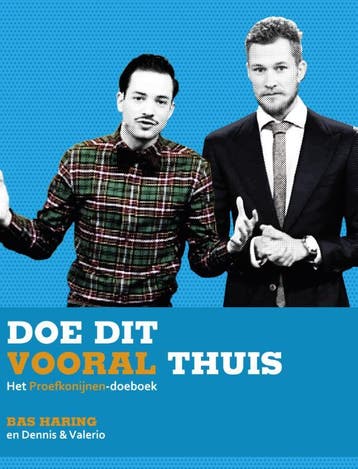 Doe dit vooral thuis 9789038898827 Bas Haring, Verzenden, Zo goed als nieuw, Bas Haring