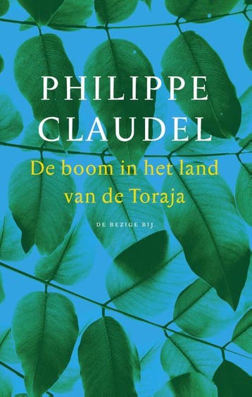 De boom in het land van de Toraja - Philippe Claudel, Verzenden, Zo goed als nieuw, Philippe Claudel