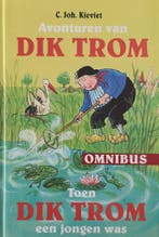 Avonturen van Dik Trom & Toen Dik Trom een jongen was, Verzenden, Gelezen, C. Joh. Kieviet