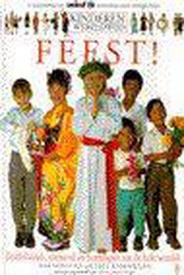 Feest! / Kinderen Wereldwijd 9789024604036 A. Kindersley, Verzenden, Zo goed als nieuw, A. Kindersley
