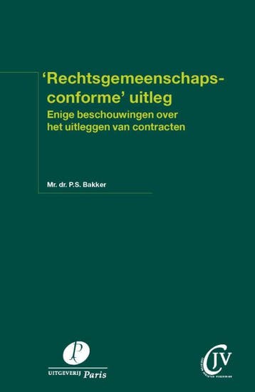 Rechtsgemeenschapsconforme uitleg / Preadviezen Christen, Verzenden, Zo goed als nieuw, Sjoerd Bakker