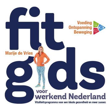 Fitgids voor werkend Nederland - Marije de Vries, Verzenden, Gelezen, Marije de Vries