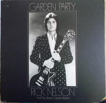 Rick Nelson &amp; The Stone Canyon Band - Garden Party, Ophalen of Verzenden, Gebruikt