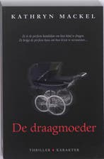 De draagmoeder 9789061127888 Kathryn Mackel, Verzenden, Gelezen, Kathryn Mackel