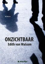 Onzichtbaar 9789491875724 Edith Van Walsum, Verzenden, Zo goed als nieuw, Edith Van Walsum