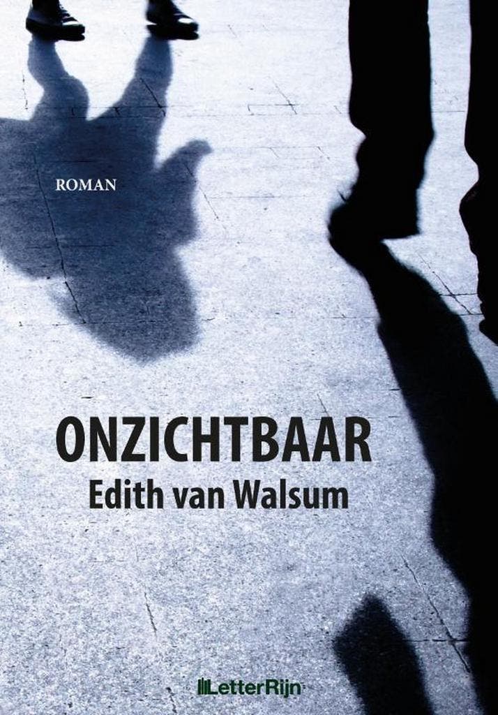 Onzichtbaar 9789491875724 Edith Van Walsum, Boeken, Romans, Zo goed als nieuw, Verzenden