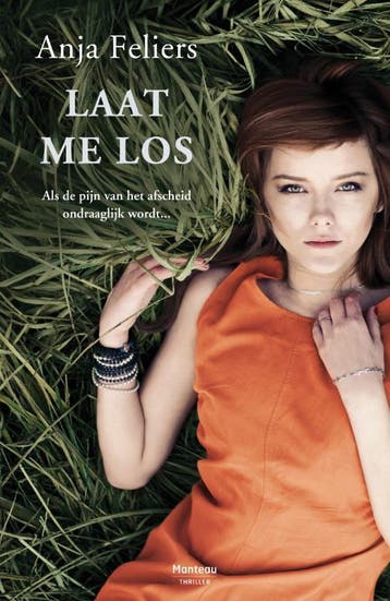Laat me los / Kathleen Verlinden / 2 - Anja Feliers, Boeken, Verzenden, Gelezen, Anja Feliers