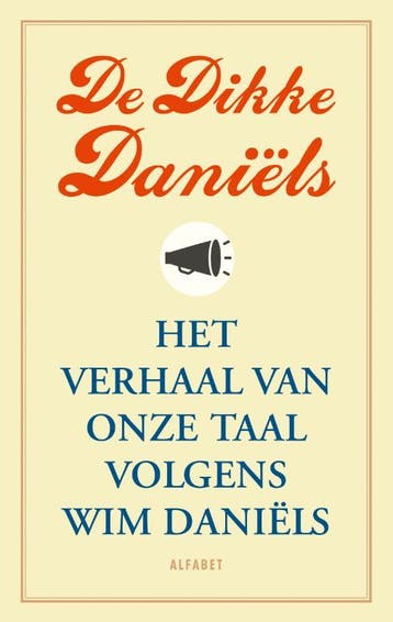 De Dikke Daniëls - Wim Daniëls 9789021341125, Boeken, Verzenden, Gelezen, Wim Daniëls