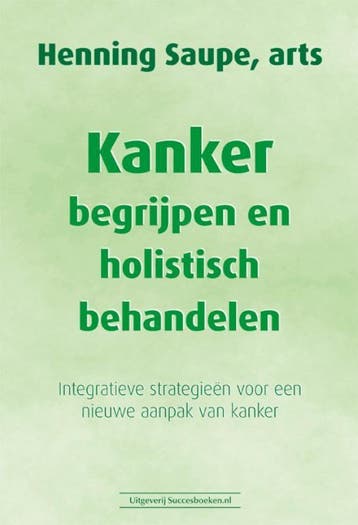 Kanker begrijpen en holistisch behandelen 9789492665737, Boeken, Verzenden, Gelezen, Henning Saupe