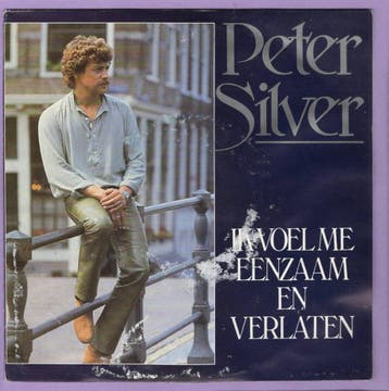 Peter Silver – Ik Voel Me Eenzaam En Verlaten / Als Ik Jou Z, Ophalen of Verzenden, Nieuw in verpakking